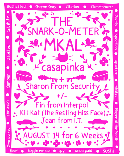 Casapinka Snark-O-Meter MKAL