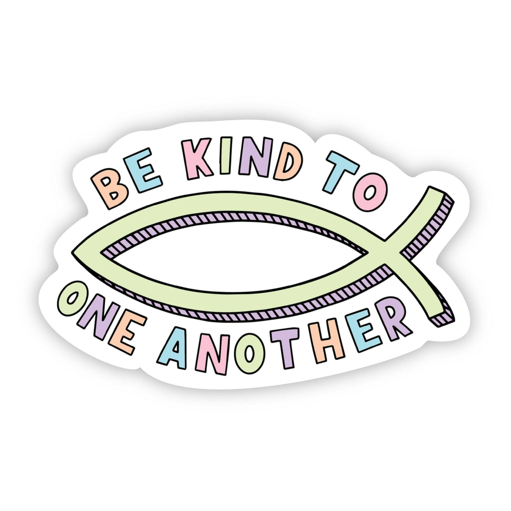 Be Kind to one another sticker