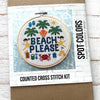 Beach Please Counted Cross Stitch Kit