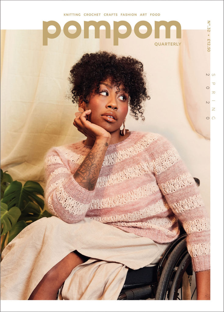 Pom Pom Quarterly - Issue 32 - Spring 2020