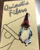 Quixotic Gnome Pin