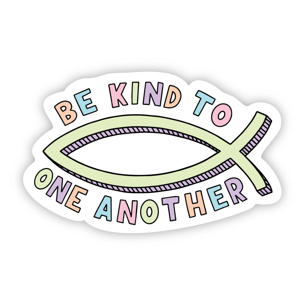Be Kind to one another sticker