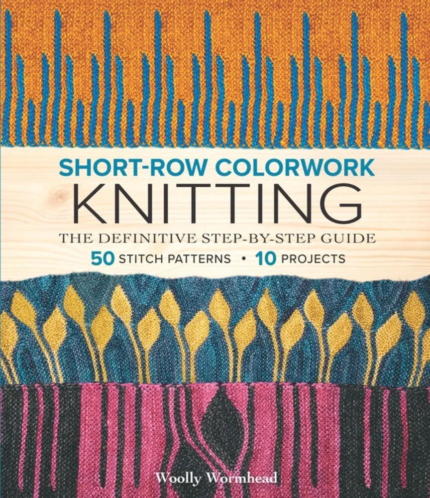 Short-Row Colorwork Knitting by Woolly Wormhead