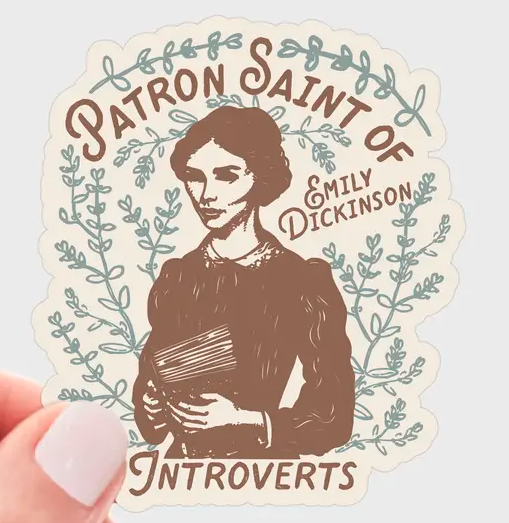 Emily Dickinson Patron Saint of Introverts Sticker