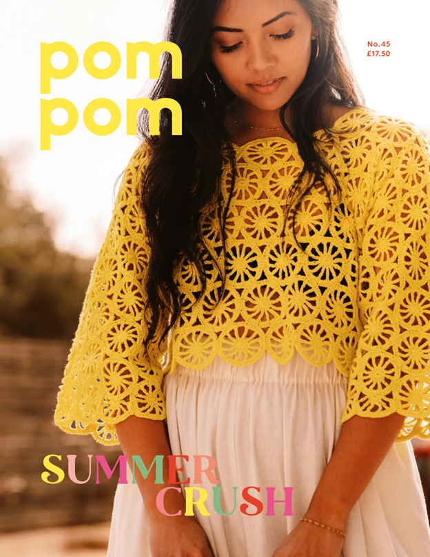 Pom Pom Quarterly - Issue 45 - Summer 2023