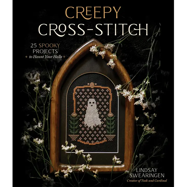 Creepy Cross-Stitch : 25 Spooky Projects to Haunt Your Halls