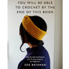 You Will Be Able to Crochet by the End of This Book - Zoe Bateman