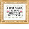 I Just Baked You Some Cupcakes Counted Cross Stitch Kit