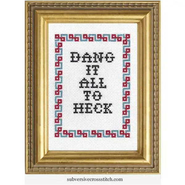 Dang it all to Heck Counted Cross Stitch Kit