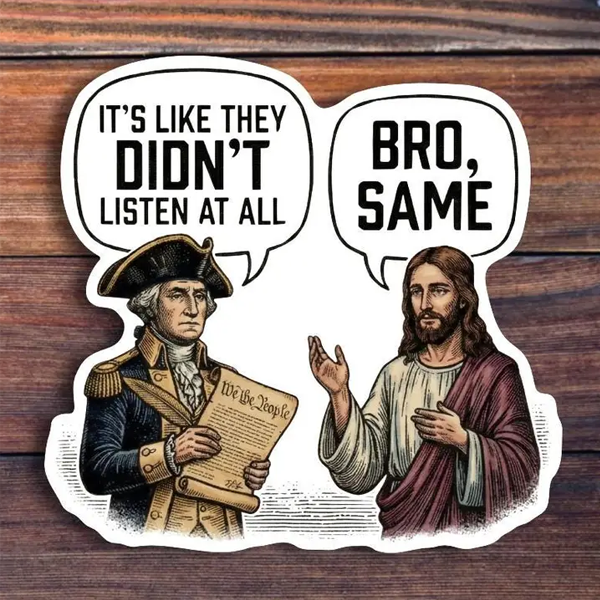 It's Like they Don't Listen at All Sticker