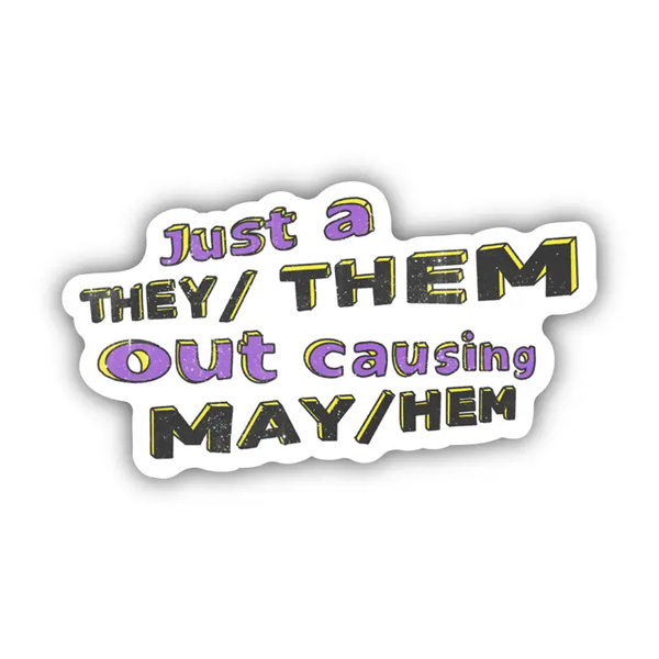 Just a They / Them Sticker