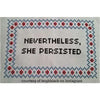 Nevertheless She Persisted Counted Cross Stitch Kit