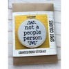 Not a People Person Counted Cross Stitch Kit