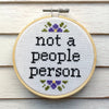 Not a People Person Counted Cross Stitch Kit