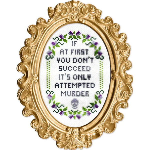 If at First You Don't Succeed Counted Cross Stitch Kit