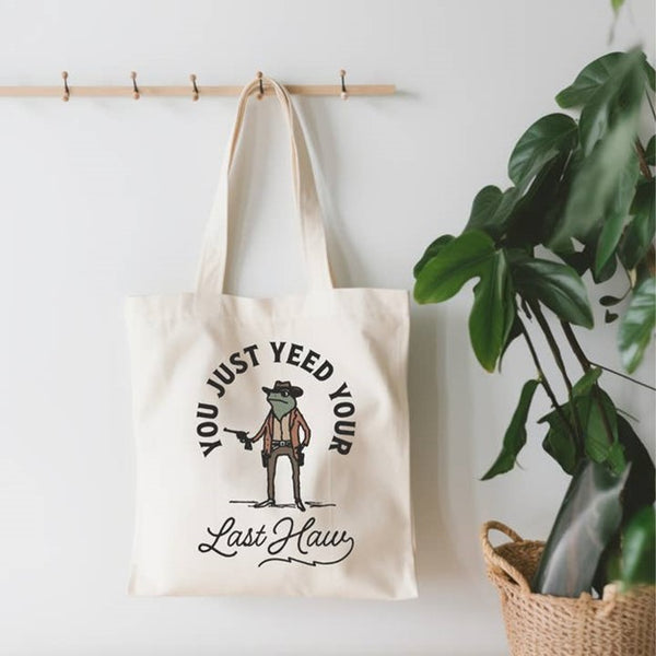 You Just Yeed Your Last Haw Small Canvas Tote Bag