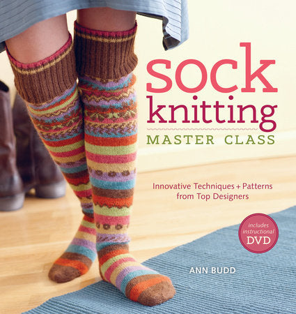 Sock Knitting Master Class - Ann Budd