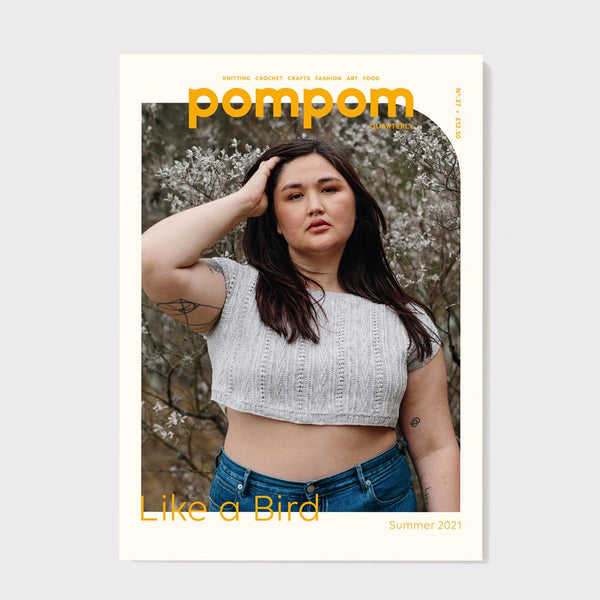 Pom Pom Quarterly Issue 37 - Summer 2021