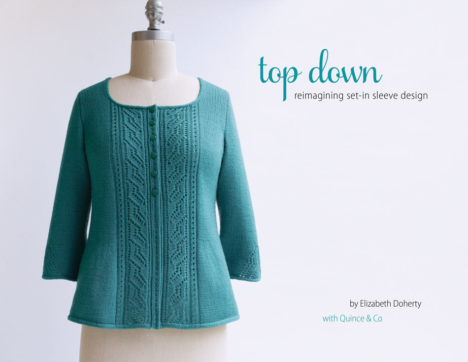 Top Down: Reimagining Set In Sleeve Design by Elizabeth Doherty