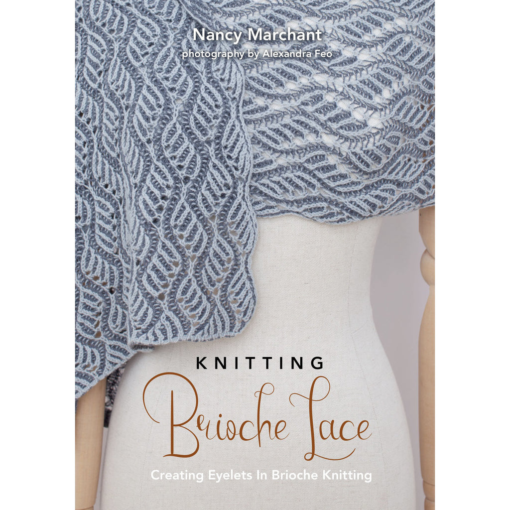 Knitting Brioche Lace - Nancy Marchant