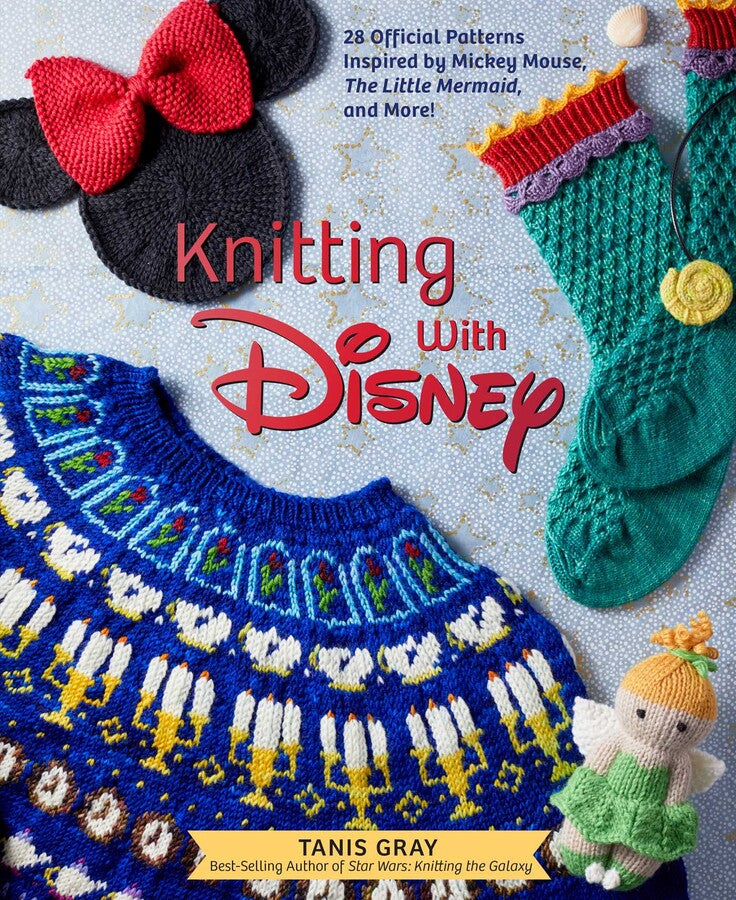 Knitting with Disney - Tanis Gray – Quixotic Fibers